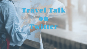 Read more about the article TTOT = Travel Talk on Twitter