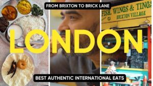 Read more about the article A Food Lover’s Guide to International Food in London